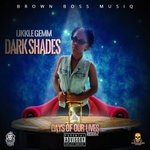 cover: Likklegemm - Dark Shades (Explicit)