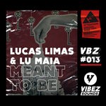 cover: Lucas Limas|Lu Maia - Meant To Be