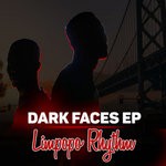 cover: Limpopo Rhythm - Dark Faces EP