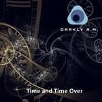 cover: Darkly A.m. - Time & Time Over