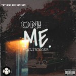 cover: Trezz|Trigger - On Me