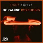 cover: Dark Kandy - Dopamine Psychosis