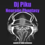 cover: Dj Piku - Neurotic Phantasy (Explicit)