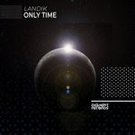 cover: Landik - Only Time