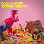 cover: Duck & Cover - Boogie Nights