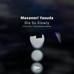 cover: Masanori Yasuda - Die So Slowly