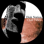 cover: Disk Nation - Club Vibes