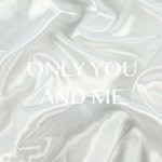 cover: Jutre - Only You And Me