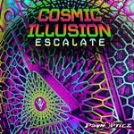 cover: Cosmic Illusion - Escalate