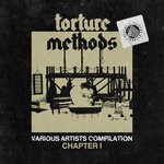 cover: Various|Torture Methods - Various Artists Compilation Chapter I