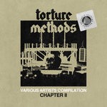 cover: Various|Torture Methods - Various Artists Compilation Chapter II