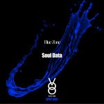 cover: Soul Data - Blue Zone EP