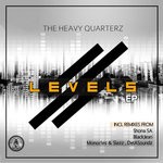 cover: The Heavy Quarterz - Levels EP