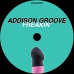 cover: Addison Groove - Freakin'