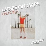 cover: Ladies On Mars - Galactica