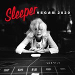 cover: Sleeper - Vegas 2020