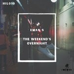 cover: Eman S - The Weekend's Overnight