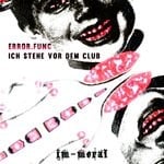 cover: Error.func - Ich Stehe Vor Dem Club