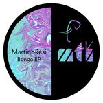 cover: Martinoresi - Bongo EP