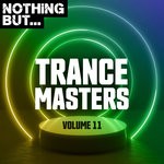 cover: Various - Nothing But... Trance Masters Vol 11