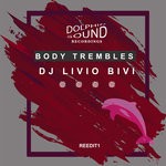 cover: Dj Livio Bivi - Body Trembles