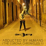 cover: Alien Pimp - Abducted By Humans (The Corona Chronicles 1)