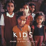 cover: Kshmr|Mkla|Stefy De Cicco - Kids