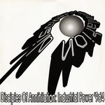 cover: Disciples Of Annihilation - Industrial Power '9d4 (Explicit)