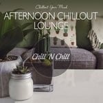 cover: Various - Afternoon Chillout Lounge: Chillout Your Mind