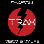 cover: Dawson - Disco Is My Life