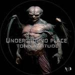 cover: Tonikattitude - Underground Place