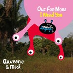 cover: Arveene|Misk - Out For More/I Need You