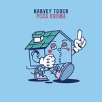 cover: Harvey Touch - Poca Broma