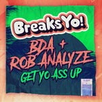 cover: Bda & Rob Analyze - Get Yo Ass Up