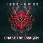 cover: Bloodlust & Deadly Guns - Chase The Dragon