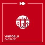 cover: Yigitoglu - Barrage