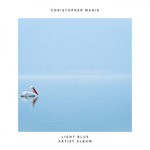 cover: Christopher Manik - Light Blue - Artist Album