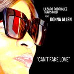 cover: Lazaro Rodriguez|Travis Gibb|Donna Allen - Can't Fake Love