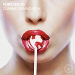 cover: Forever 80 - Cumbia Cienaguera