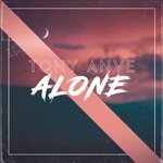 cover: Tony Anve - Alone