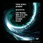 cover: Tony Mafia - Jungle (Incl. Remixes)