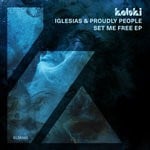 cover: Iglesias|Proudly People - Set Me Free EP