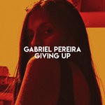 cover: Gabriel Pereira - Giving Up