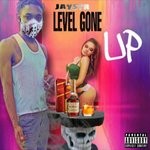 cover: Jaystr - Level Gone Up (Explicit)