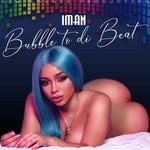 cover: Iman - Bubble To Di Beat