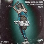 cover: Tshaka Campbell|Wipe The Needle - Torn