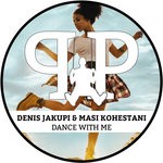 cover: Denis Jakupi|Masi Kohestani - Dance With Me (Extended Version)