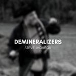 cover: Steve Jhonson - Demineralizers