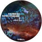 cover: Eyedogg|Patrick Esrever - PE.ED