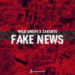 cover: Wild One94 & Zakente - Fake News